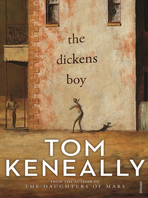 Title details for The Dickens Boy by Tom Keneally - Available